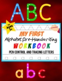 ABC My First Alphabet Pre-Handwriting Workbook: Pen Contro