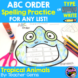 ABC Order Spelling Practice for Any List - Tropical Animals