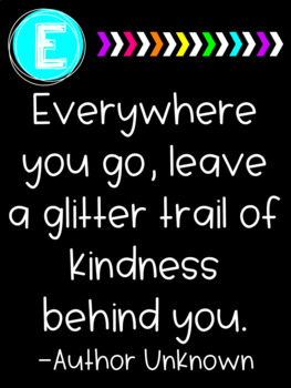 Everywhere you go, leave a glitter trail of kindness behind you