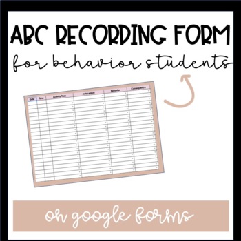 Preview of ABC Recording Google Form (for behavior)