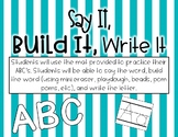 ABC Say It, Build It, Write It