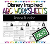 ABC Trace & Color Worksheets - Disney Inspired - Alphabet Sheets
