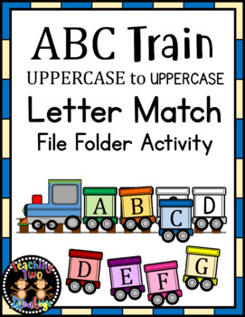 Preview of ABC Train Uppercase to Uppercase Letter Matching File Folder Activity