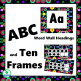 ABC Word Wall Labels & Ten Frames Black with Brights Class