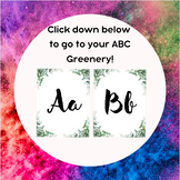 ABC's with Greenery!