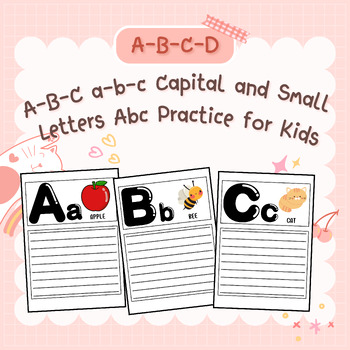Preview of A-B-C a-b-c Capital and Small Letters Abc Practice for Kids