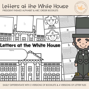 Preview of ABCs at the White House | Booklets | PreK Kinder Presidents' Day Letters