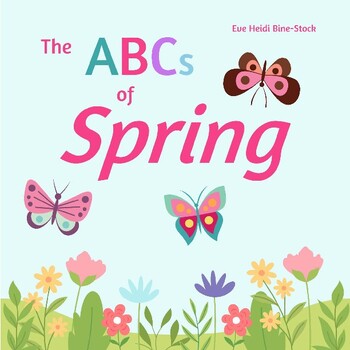 Preview of ABCs of Spring (Reading passages/Guided reading/Posters/Word Walls)