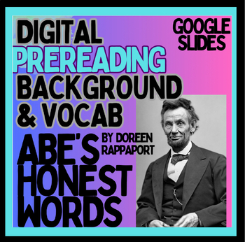 Preview of ABE'S HONEST WORDS biography digital Intro & Vocab, Google Slides