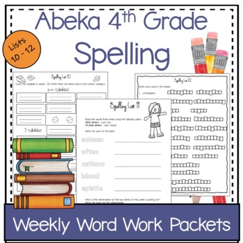 Spelling Weekly Word Work Packets 4th Grade Lists 10 -12 | 6th Edition