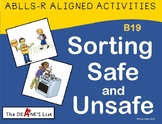 ABLLS-R ALIGNED ACTIVITIES B19 Sorting Safe and Unsafe