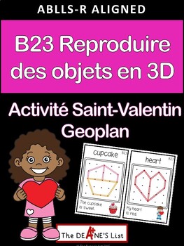 Preview of ABLLS-R ALIGNED ACTIVITIES B23 Replicate 3D Objects: Valentine Geoboards FRENCH