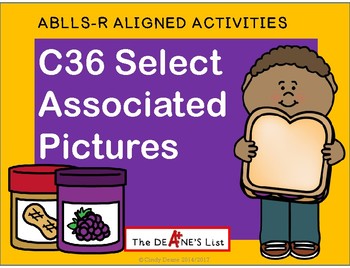 Preview of ABLLS-R ALIGNED ACTIVITIES C36 Select Associated Pictures