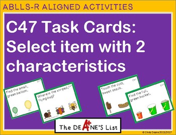 Preview of ABLLS-R ALIGNED ACTIVITIES C47 Task Cards: Select Item with 2 Characteristics