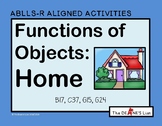 ABLLS-R ALIGNED ACTIVITIES Functions of objects: Home