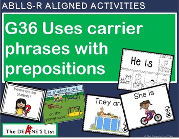 Preview of ABLLS-R ALIGNED ACTIVITIES G36 Uses Carrier Phrases With Prepositions