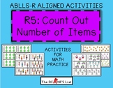 ABLLS-R ALIGNED ACTIVITIES R5 Count Out Objects from a Larger Set Math Practice