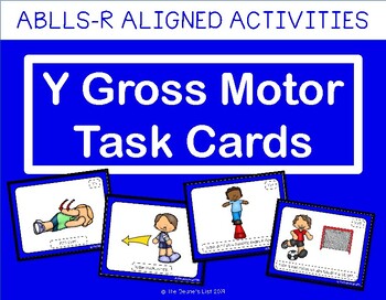Preview of ABLLS-R ALIGNED ACTIVITIES Y-Gross Motor Task Cards