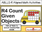 ABLLS-R ALIGNED MATH ACTIVITIES R4 Count Given Objects - Math Practice Activity