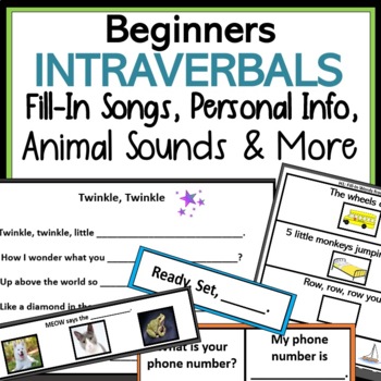 Preview of Beginners Intraverbals: Fill-In Songs, Animal Sounds, Personal Info & More
