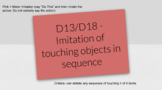 ABLLS-R Assessment D13/D18 Imitation of touching objects i
