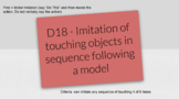 ABLLS-R Assessment D18 - Imitation of touching objects in 