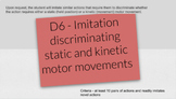 ABLLS-R D6 - Imitating discriminating static and kinetic m