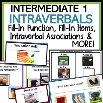 Preview of Intermediate Intraverbals: Fill In Function, Fill In Item, Associations & More