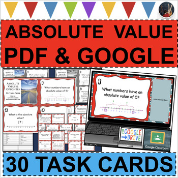 Preview of ABSOLUTE VALUE and OPPOSITES of INTEGERS 30 Task Cards (PDF & GOOGLE SLIDES)