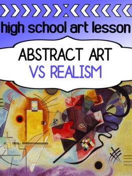 Preview of ABSTRACT ART lesson for high school visual arts