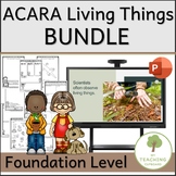 ACARA Foundation Stage Science LIVING THINGS Lessons and J