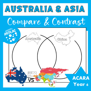 Preview of Australia & Asia - Compare and Contrast ACARA Year 6 Geography