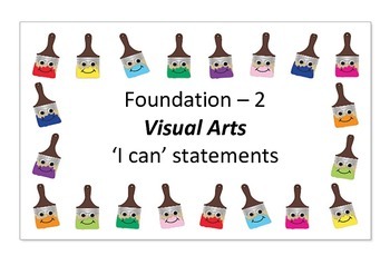 Preview of ACARA based Visual Arts 'I can statements' Prep/Foundation - Year 2