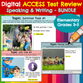 ACCESS Test *Speaking and Writing* Practice- Elementary BU