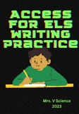 ACCESS Test Writing Practice Tier B/C Grades 6-8 ESOL/ESL/EFL/ELL