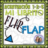 ACENTUACIÓN 1 - 2 - 3 | Mi Librito FLIP FLAP | ACENTOS | D