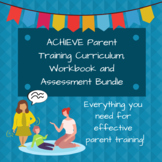 ACHIEVE Parent Training Complete Bundle