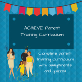 ACHIEVE Parent Training Curriculum