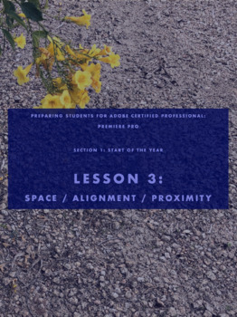 Preview of ACP Premiere Pro Prep – Lesson 1.3 - Space, Alignment, Proximity