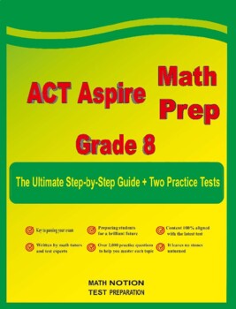 Preview of ACT Aspire Math Prep Grade 8: The Ultimate Step by Step Guide + 2 Tests
