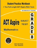 ACT Aspire Subject Test Mathematics Grade 8: Student Pract