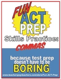 Fun ACT English Prep: Commas Skill-by-Skill Practice