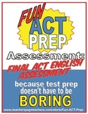 Fun ACT English Prep: Final Assessment of Combined English Skills