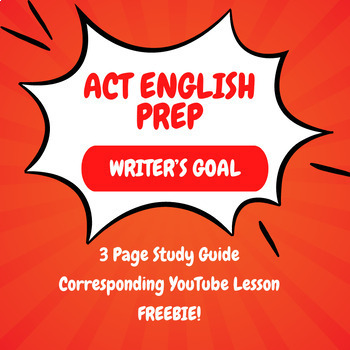 Preview of ACT English Prep: Writer's Goal Questions