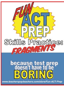 Preview of Fun ACT English Prep: Sentence Fragments Skill-by-Skill Practice
