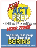 Fun ACT English Prep: Verb Tense Skill-by-Skill Practice