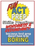 Fun ACT English Prep: Wordiness and Redundancy Skill-by-Sk