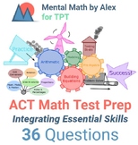 ACT Math Test Prep | Integrating Essential Skills | 36 Que