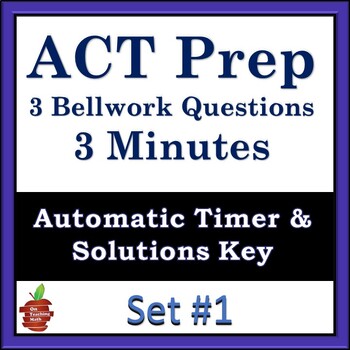 Preview of ACT Prep - 3 Timed Bellwork Questions with Solutions - FREE DOWNLOAD