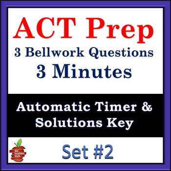 Preview of ACT Prep: Bellwork #2 - 3 Timed Questions
